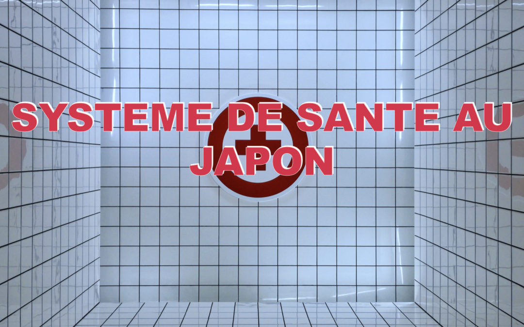 SYSTEME DE SANTE AU JAPON